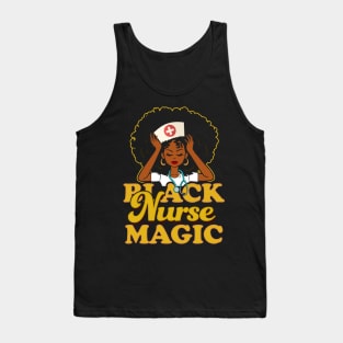 Black Nurse Magic! Gift For African American Nurses Tank Top